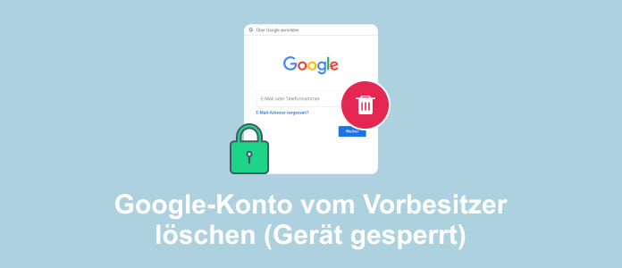 Google-Konto vom Vorbesitzer löschen