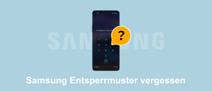 Samsung Entsperrmuster vergessen