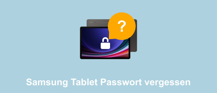 Samsung Tablet Passwort vergessen