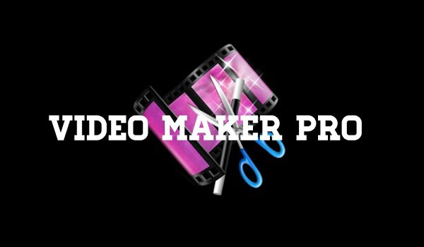 Video Maker Pro