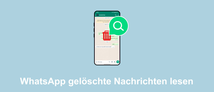 WhatsApp gelöschte Nachrichten lesen