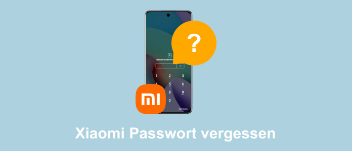 Xiaomi Passwort vergessen