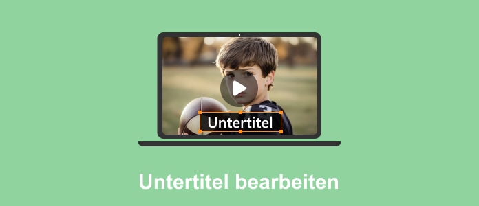 Untertitel bearbeiten